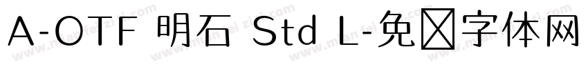 A-OTF 明石 Std L字体转换
